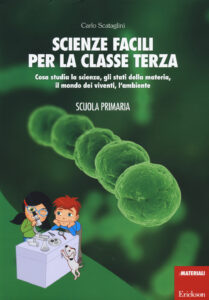 Scienze facili per la classe terza. Cosa s...