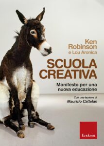 Scuola creativa. Manifesto per una nuova e...
