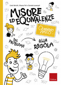 Misure ed equivalenze. Quaderno amico. Dal...