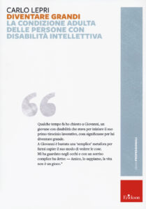 Diventare grandi. La condizione adulta delle persone con disabilità intellettiva