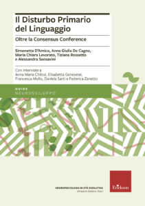 Disturbo primario del linguaggio. Oltre la Consensus Conference (Il)