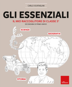 Essenziali. Il mio raccoglitore di classe terza. Secondaria di primo grado (Gli)