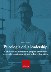Psicologia della leadership. Conoscere ed ...
