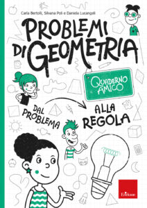 Problemi di geometria. Dal problema alla r...