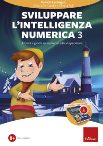 Sviluppare l'intelligenza numerica. Con so...