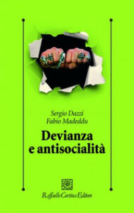 Devianza e antisocialità. Le prospettive ...