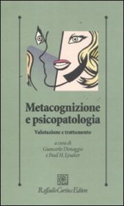 Metacognizione e psicopatologia. Valutazio...