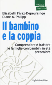 Bambino e la coppia. Comprendere e trattar...