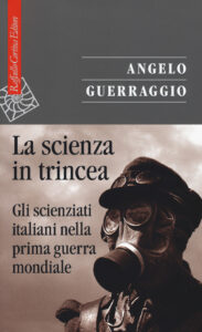 Scienza in trincea. Gli scienziati italian...