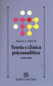 Teoria e clinica psicoanalitica. Scritti s...