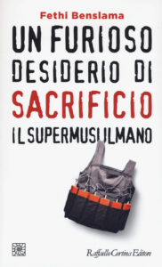 Furioso desiderio di sacrificio. Il superm...
