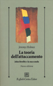 Teoria dell'attaccamento. John Bowlby e la...