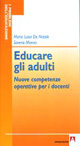 Educare gli adulti. Nuove competenze opera...