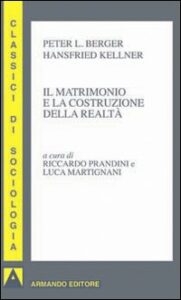 Matrimonio e la costruzione della realtà ...