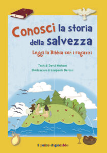 Conosci la storia della salvezza. Ediz. a ...