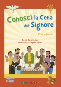 Conosci la cena del Signore. Vivi la messa...