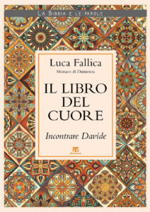 Libro del cuore. Incontrare Davide (Il)