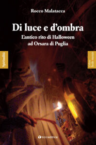 Di luce e d'ombra. L'antico rito di Hallow...