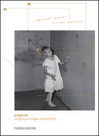 Si Fest 19. Abitare mondi-Living worlds. E...