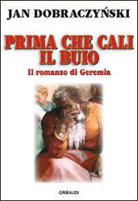 Prima che cali il buio. Il romanzo di Gere...