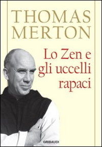 Zen e gli uccelli rapaci (Lo)