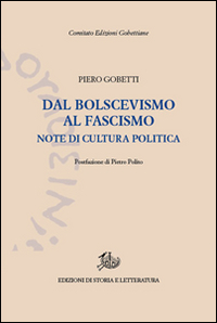 Dal bolscevismo al fascismo. Note di cultu...