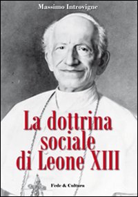 Dottrina sociale di Leone XIII (La)