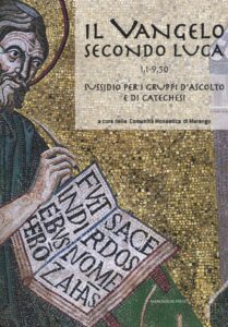 Vangelo secondo Luca (CC. 1,1-9,50). Sussidio per i gruppi d'ascolto e di catechesi (Il)