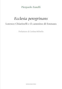 Ecclesia peregrinans. Lorenzo Chiarinelli ...