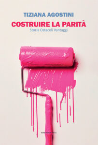 Costruire la parità. Storia ostacoli vant...