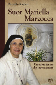 Suor Mariella Marzocca. Un cuore tenero ch...
