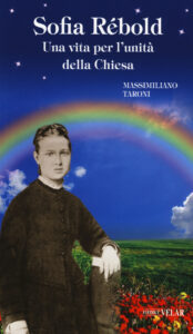 Sofia Rébold. Una vita per l'unità della...