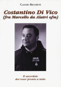 Costantino Di Vico (fra Marcello da Alatri ofm). Il sacerdote dev¿esser pronto a tutto