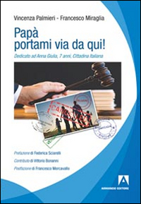 Papà... portami via da qui! Dedicato ad A...