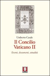 Concilio Vaticano II. Eventi, documenti, a...