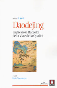 Daodejing. La preziosa raccolta della Via ...