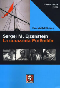 Sergej M. Ejzenstejn. La corazzata Potëmk...