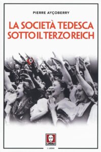 Società tedesca sotto il Terzo Reich (La)