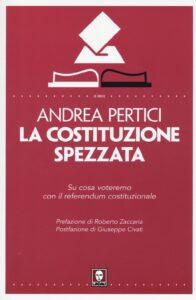 Costituzione spezzata. Su cosa voteremo co...
