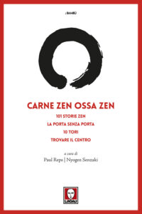 Carne zen ossa zen: 101 storie zen-La port...