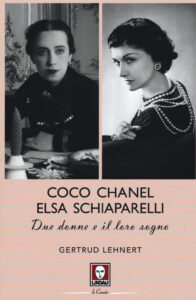 Coco Chanel ed Elsa Schiaparelli. Due donn...