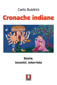 Cronache indiane. Storie, incontri, interv...