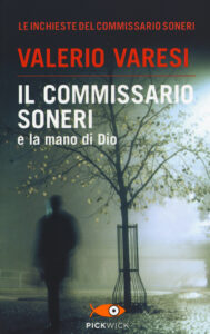 Commissario Soneri e la mano di Dio (Il)