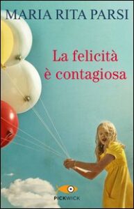 Felicità è contagiosa (La)