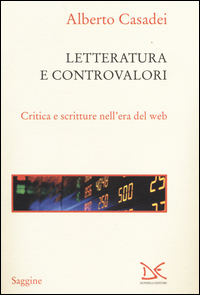 Letterature e controvalori. Critica e scri...