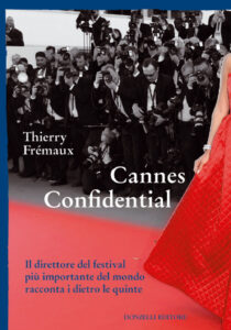 Cannes confidential. Il direttore del fest...