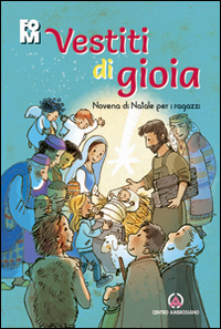 Vestiti di gioia. Novena di Natale per i r...