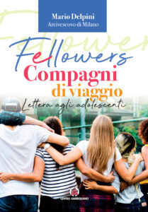 Fellowers. Compagni di viaggio. Lettera ag...