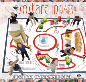 Sostare in piazza Paradiso. 100 giorni cre...