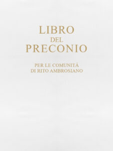 Libro del preconio per le comunità di rit...